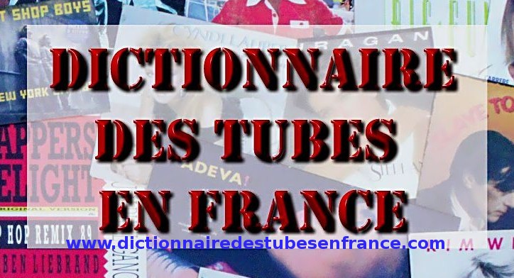 Dictionnaire des Tubes en France